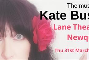The music of KATE BUSH at Lane Theatre