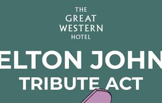 Elton John Tribute at The Great Western Hotel