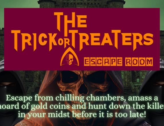 Poster featuring a brown hooded skeleton and two black masked hooded characters with title The Trick or Treaters Escape Room.