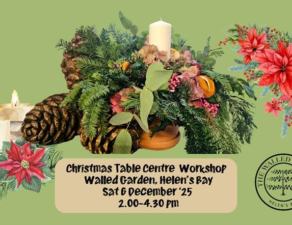 Christmas Table Centre Workshop in the Walled Garden