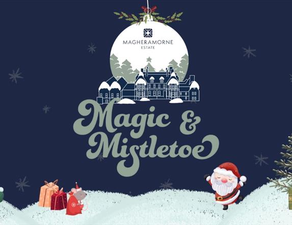Magic & Mistletoe @ Magheramorne Estate (SOLD OUT)