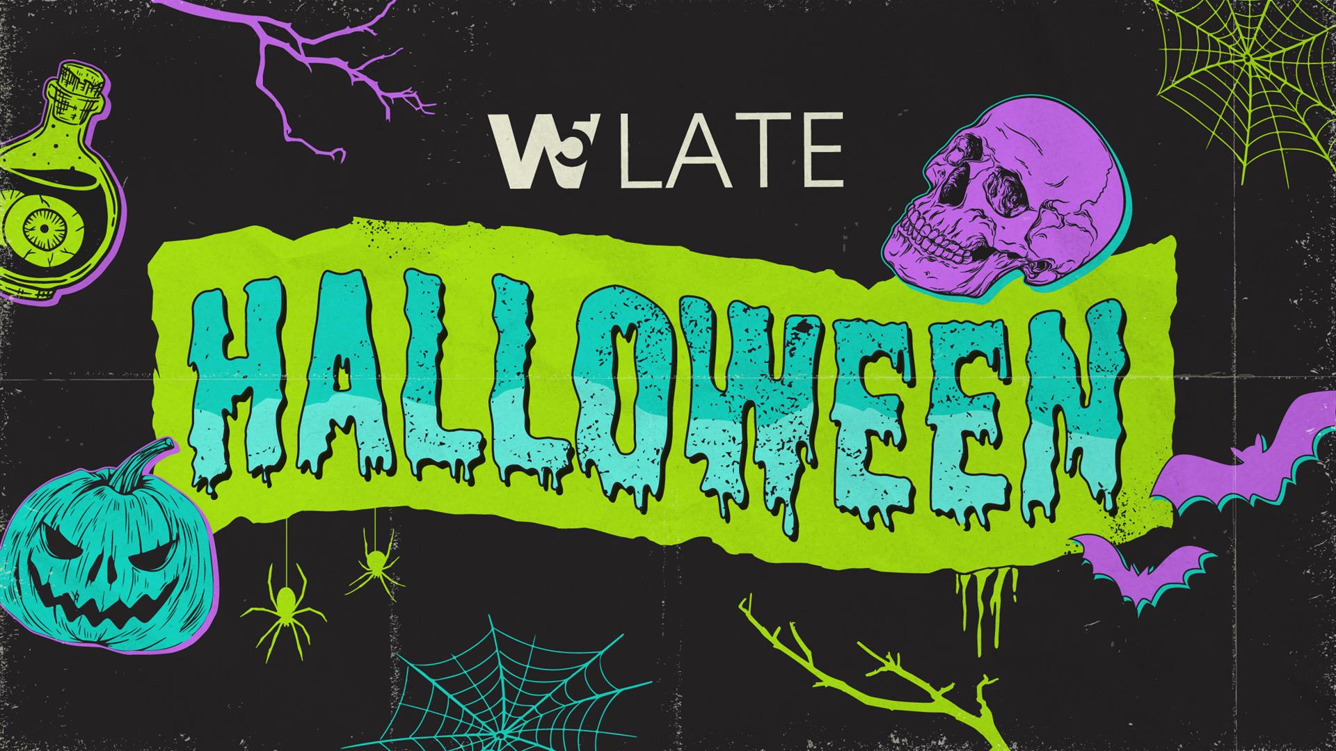 W5 Late - Halloween