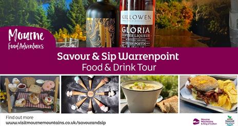 Promotional poster for the Savour & Sip Warrenpoint (Food & Drink Tour), featuring bottles of local spirits, artisan food including sandwiches, soups,