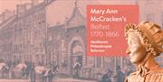 Mary Ann McCracken's Belfast Map