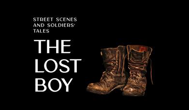 A  black background with a pair of worn brown leather boots and white text saying 'Northern Ireland Opera Presents 'The Lost Boy'