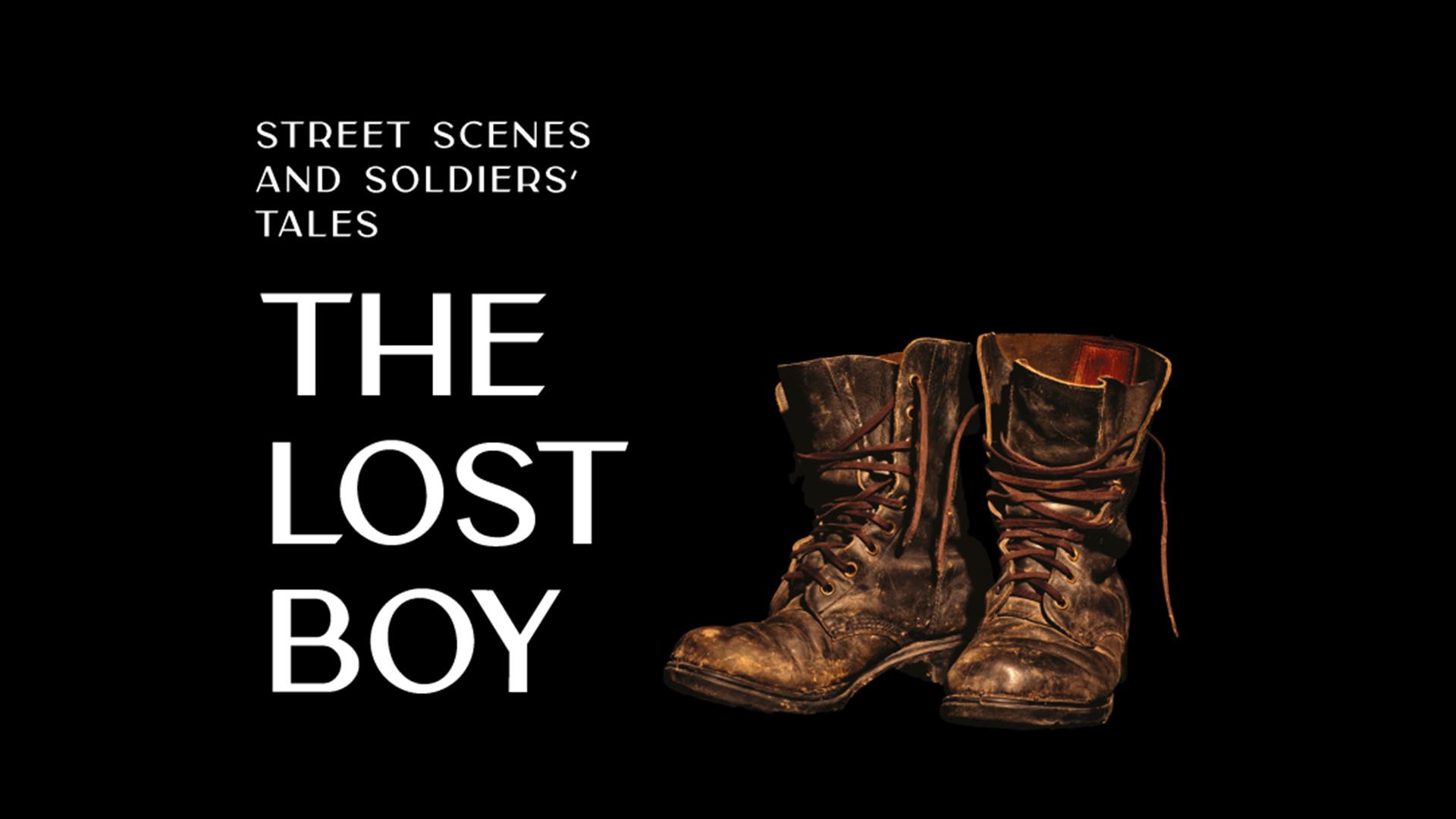 A  black background with a pair of worn brown leather boots and white text saying 'Northern Ireland Opera Presents 'The Lost Boy'