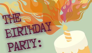 The Birthday Party - A Theatrical Catastrophe - Charity Fundraiser