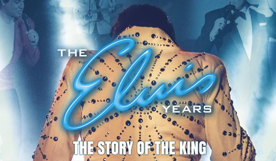 The Elvis Years - The Story of the King