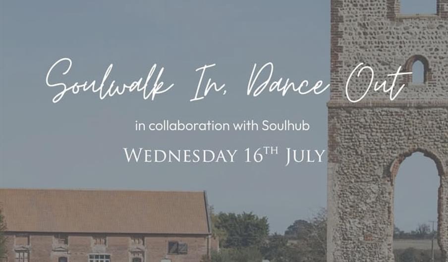Soulwalk In, Dance Out at Godwick