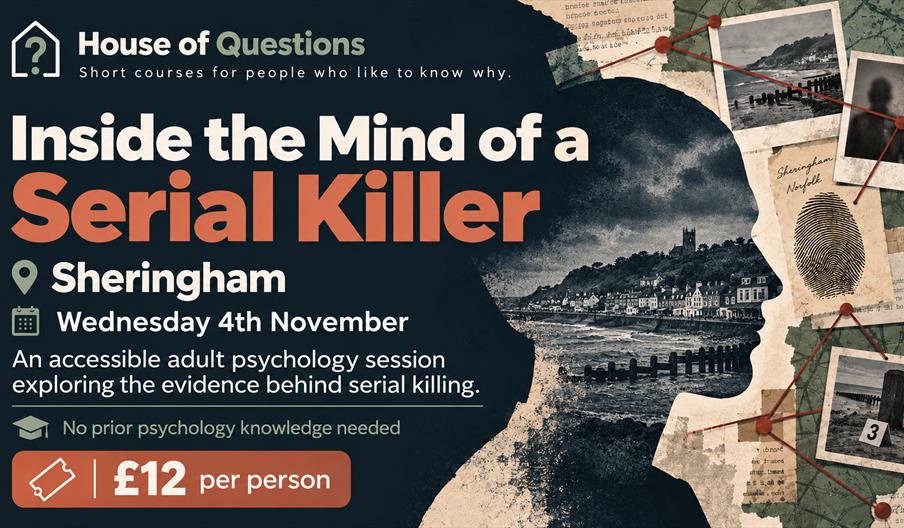 Promotional graphic for House of Questions' "Inside the Mind of a Serial Killer" psychology session in Sheringham on Wednesday 4 November. The design