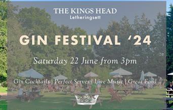 The Kings Head Gin Fest 24' 22nd June from 3pm, Celebrating East Anglian Gins. Cocktails & Perfect serves. Live music, food and garden games