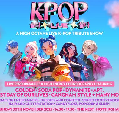 K-POP Live | The Ultimate K-POP Live Show | The Nest, Nottingham
