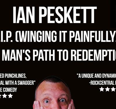 Ian Peskett: W.I.P - Winging It Painfully