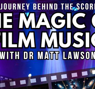 The Magic of Film Music
