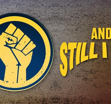 And Still I Rise
