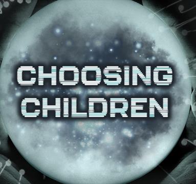 Choosing Children

