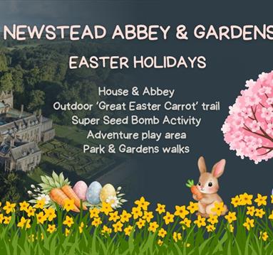 Easter Holidays at Newstead Abbey
