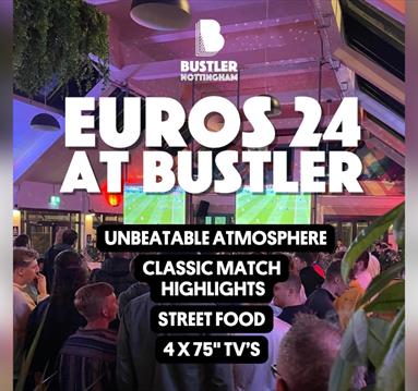 Euros 24 at Bustler Nottingham
