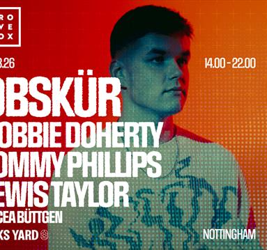 Obskur, Robbie Doherty + More - Groovebox at Binks Yard
