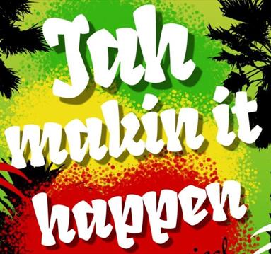 Jah Makin' It Happen - A Reggae Musical
