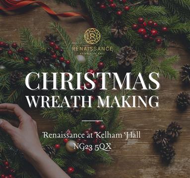 Christmas Wreath Making at The Renaissance at Kelham Hall
