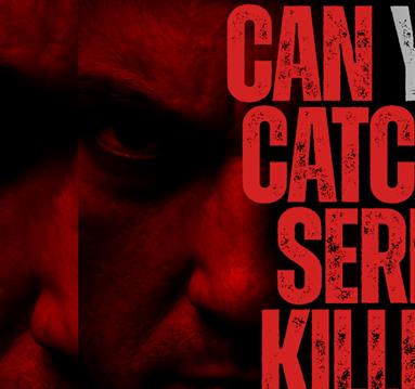 Can You Catch a Serial Killer?
