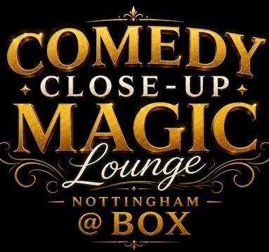 Comedy Close-Up Magic Lounge Nottingham
