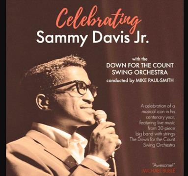 Down for the Count Orchestra - Celebrating Sammy Davis, Jr