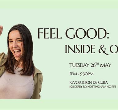Feel Good: Inside & Out