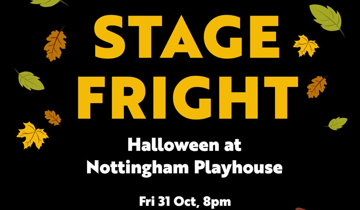 Stage Fright at Nottingham Playhouse