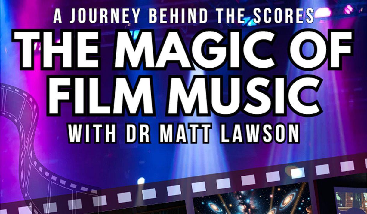The Magic of Film Music
