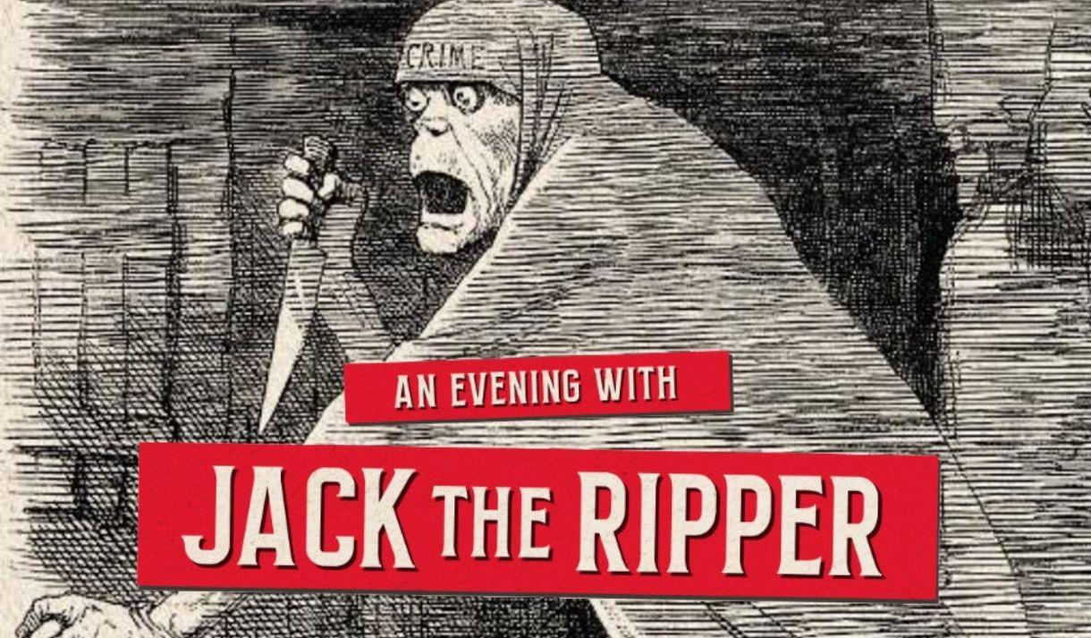 An Evening with Jack The Ripper
