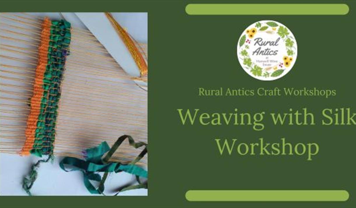 Weaving with Silk Workshop at Hanwell Wine Estate