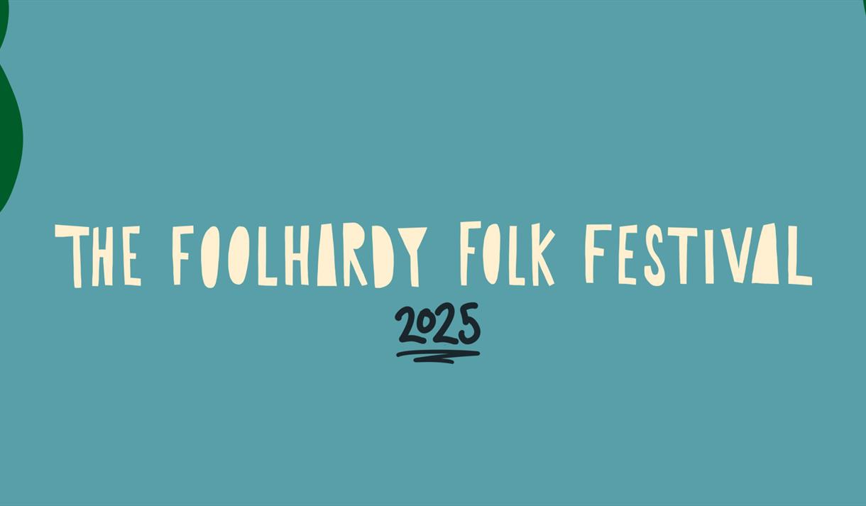 Foolhardy Folk Festival graphic