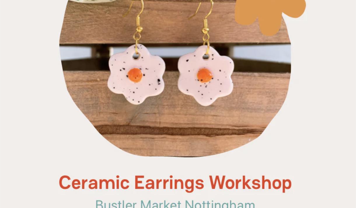 Ceramics Earrings Workshop at Bustler Market Nottingham
