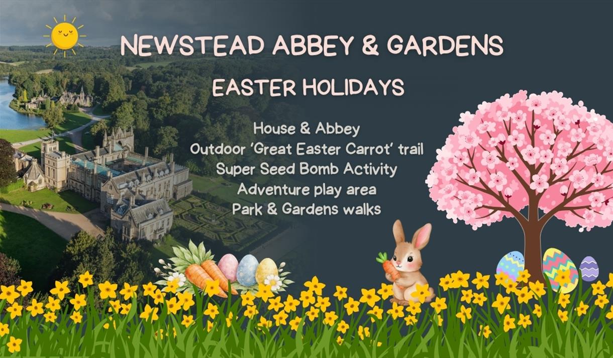 Easter Holidays at Newstead Abbey
