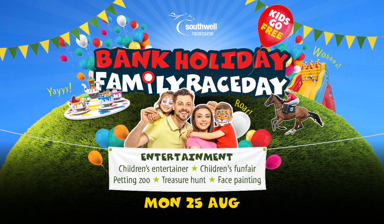 August Bank Holiday Family Fun Day at Southwell Racecourse 2025
