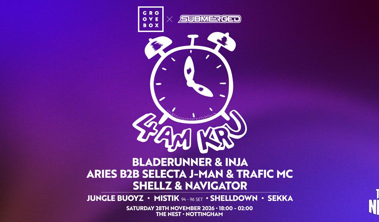 4AM KRU & MORE | Groovebox X Submerged at The Nest
