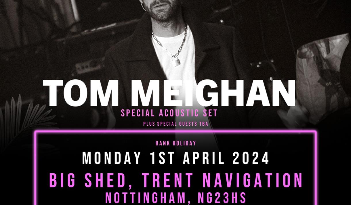 Time To Shine Promotions presents: TOM MEIGHAN (Ex Kasabian Frontman) - Acoustic