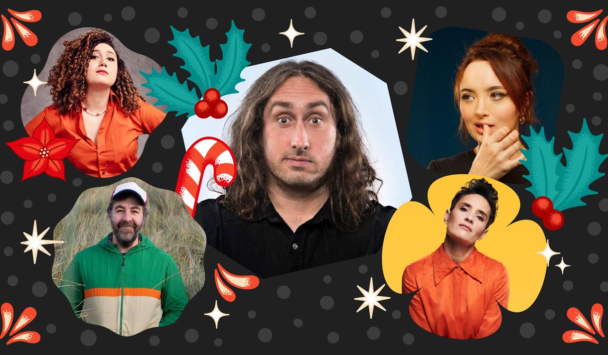 Live at Christmas Ross Noble, Fern Brady, Rose Matafeo, David O'Doherty and Jen Brister
