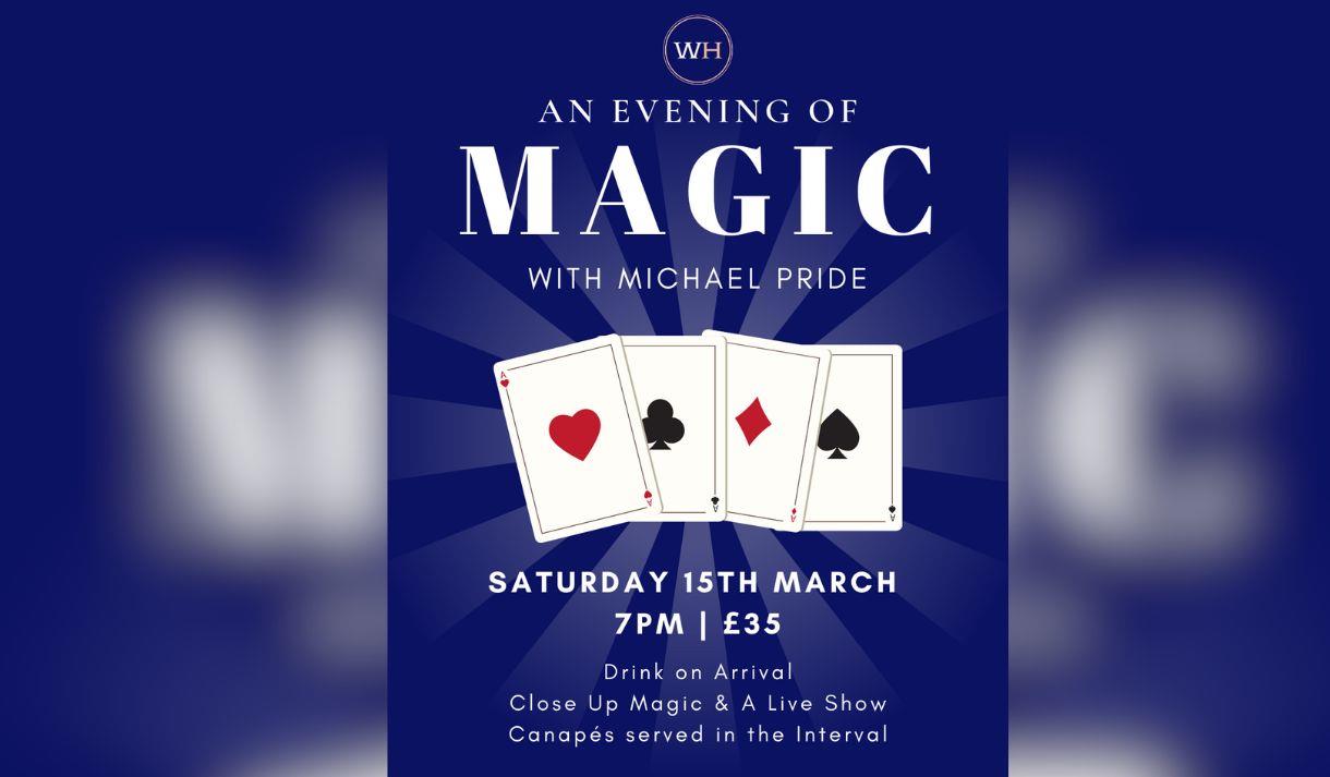 An Evening of Magic at Woodborough Hall
