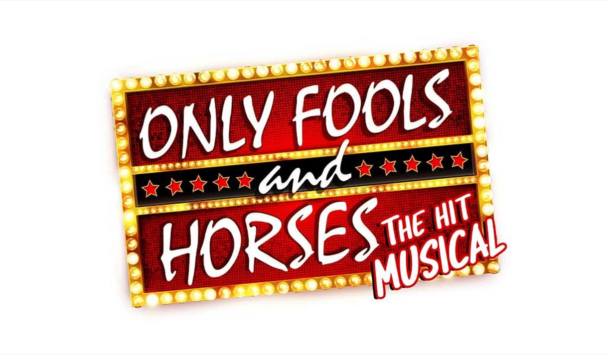 Only Fools and Horses The Musical