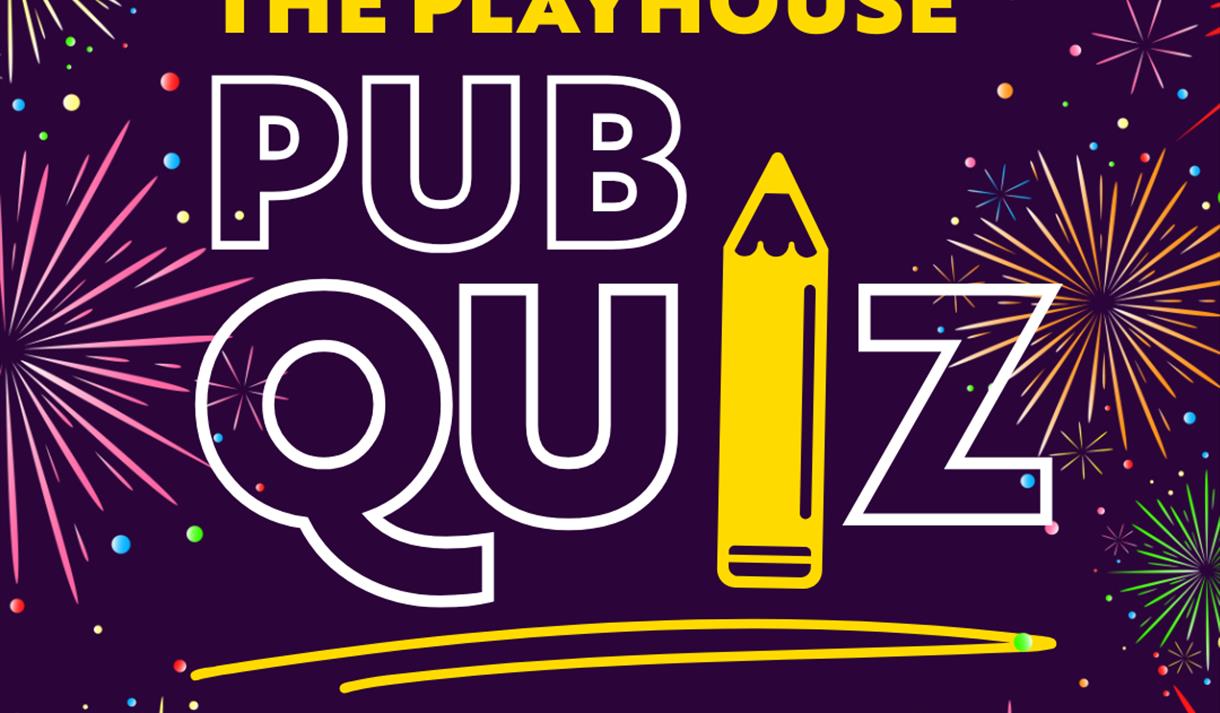 The Playhouse Pub Quiz
