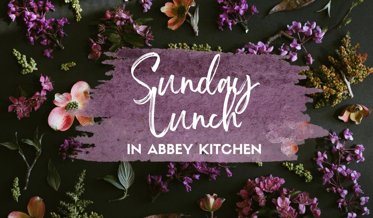 Sunday Lunch in Abbey Kitchen
