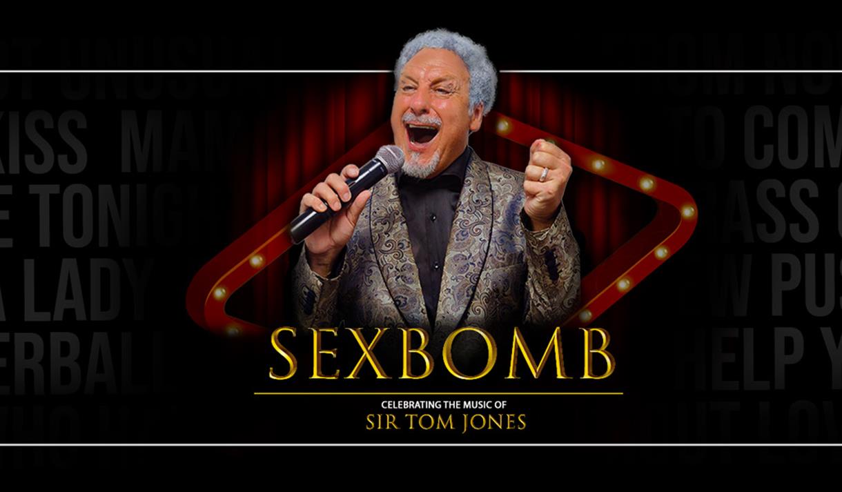 Sexbomb: Celebrating the Music of Sir Tom Jones at Royal Concert Hall Nottingham
