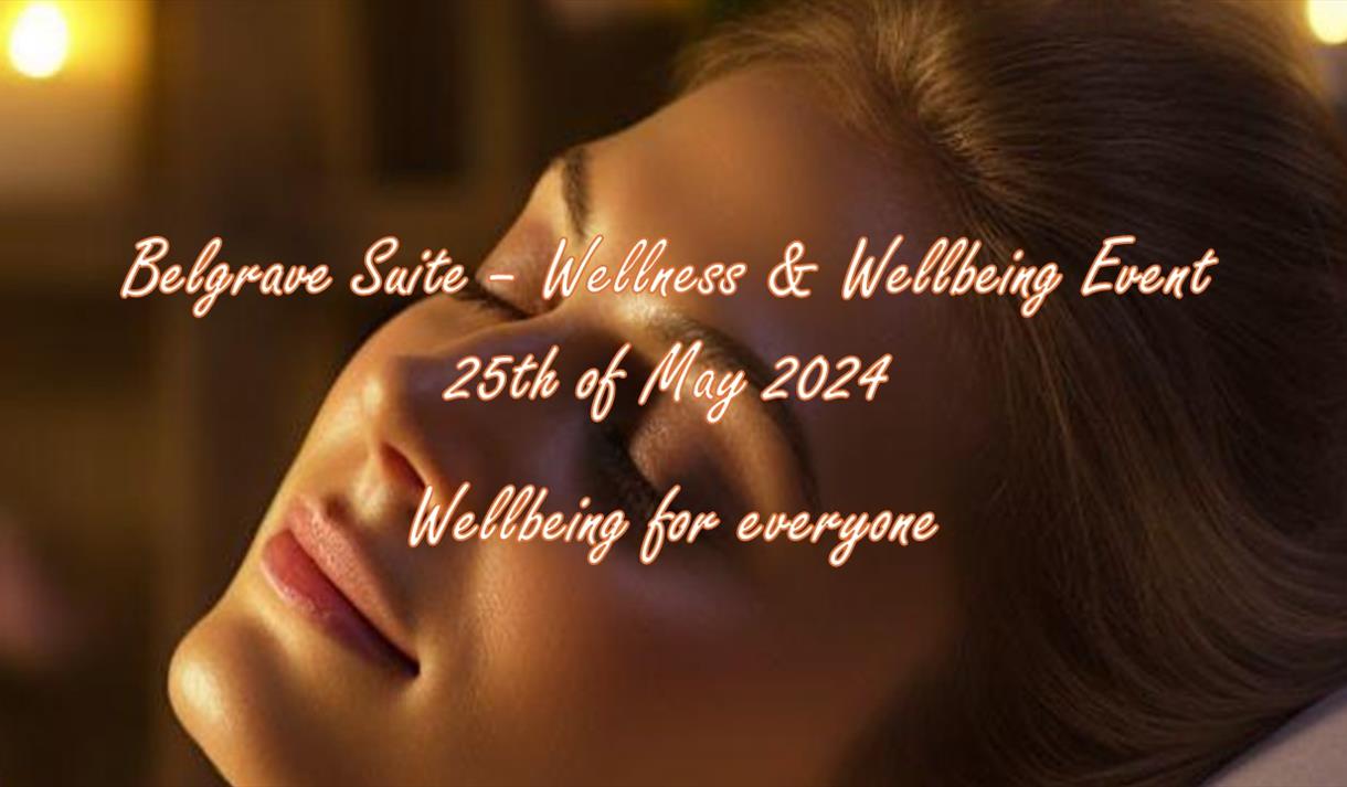 Wellbeing For Everyone at Belgrave Rooms 25 May 2024