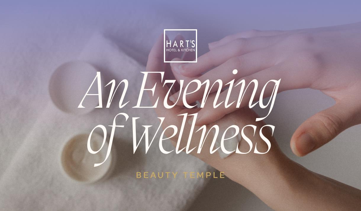 An Evening of Wellness with Beauty Temple at Hart's
