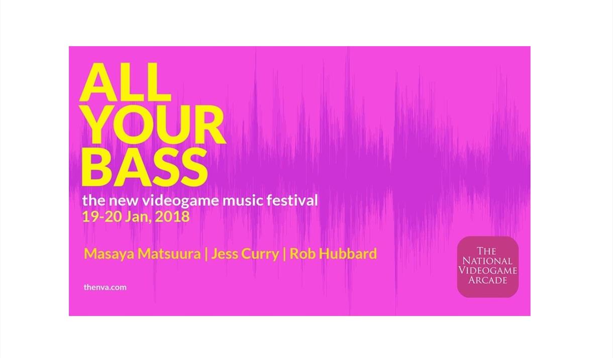 All Your Bass: The New Video Game Music Festival - Visit Nottinghamshire