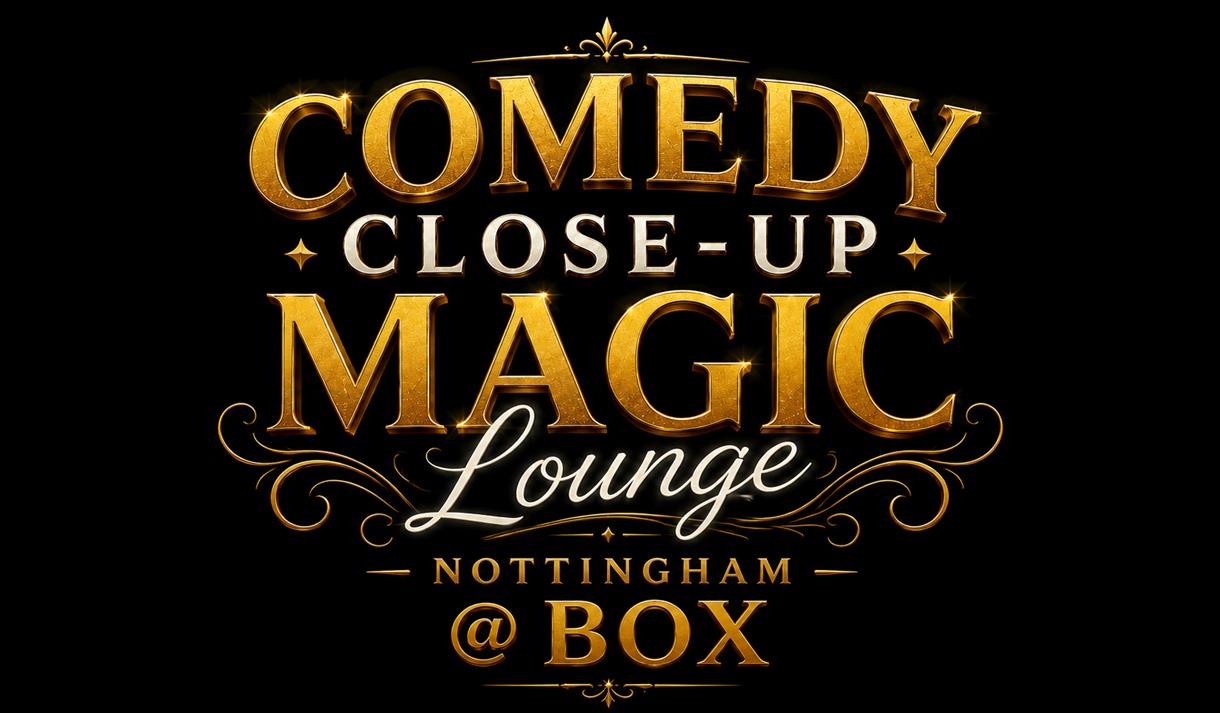 Comedy Close-Up Magic Lounge Nottingham
