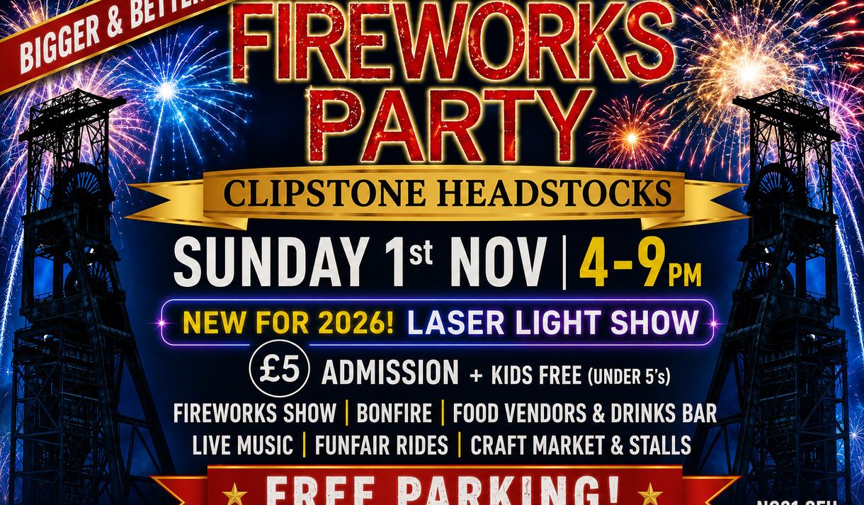 Fireworks Party at Clipstone Headstocks 2026
